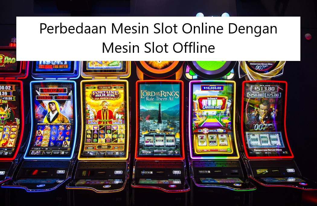 perbedaan mesin slot online