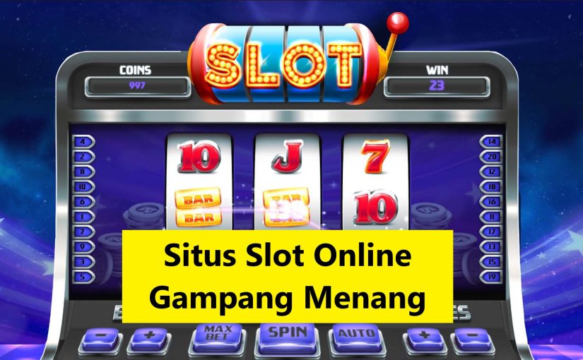 Situs Slot Online Gampang Menang!